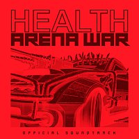 HEALTH – Grand Theft Auto Online: Arena War [Official Soundtrack]