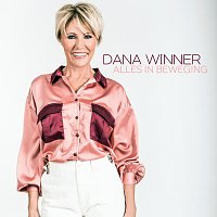 Dana Winner – Alles In Beweging