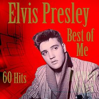 Elvis Presley – Best of Me - 60 Hits