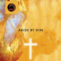 Různí interpreti – Abide By Him
