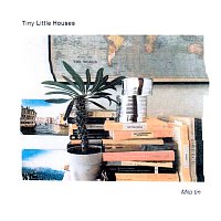 Tiny Little Houses – Milo Tin