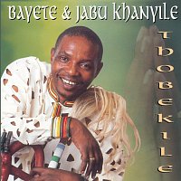 Bayeté And Jabu Khanyile – Thobekile