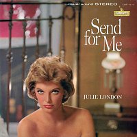 Julie London – Send For Me