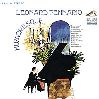 Leonard Pennario – Pennario Plays Piano Music by Dvorak, Tchaikovsky, Rachmaninoff, Debussy, Gershwin and More (Remastered)
