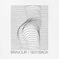 BRAVOUR – SexyBack