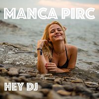 Manca Pirc – Hey DJ