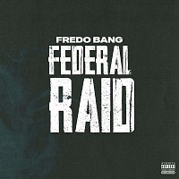 Fredo Bang – Federal Raid