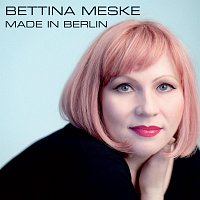 Bettina Meske – Made in Berlin