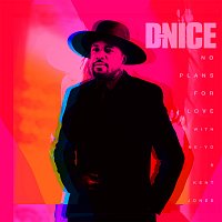 D-Nice, Ne-Yo, Kent Jones – No Plans for Love