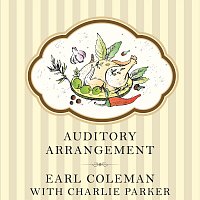 Earl Coleman, Charlie Parker Quartet, Charlie Parker's New Stars – Auditory Arrangement