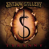 Shadow Gallery – Tyranny