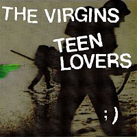 The Virgins – Teen Lovers