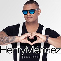 Henry Méndez – Poco A Poco