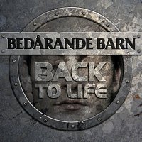 Bedarande Barn – Back To Life [Acoustic]