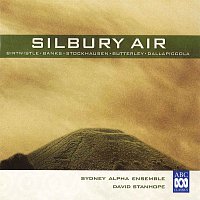 Sydney Alpha Ensemble, David Stanhope – Silbury Air