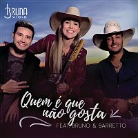 Bruna Viola, Bruno & Barretto – Quem É Que Nao Gosta