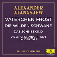 Přední strana obalu CD Vaterchen Frost / Die wilden Schwane / Das Schneekind / Die schone Marja mit dem langen Zopf