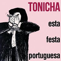 Tonicha – Esta Festa Portuguesa