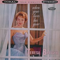 Teresa Brewer – When Your Lover Has Gone
