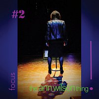 Ann Wilson – the ann wilson thing! - #2 focus