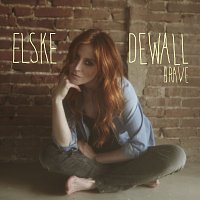 Elske DeWall – Brave