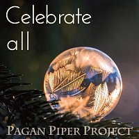 Pagan Piper Project – Celebrate All