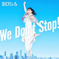 IBERIs& – We Don't Stop! [Hanaka Solo Version]