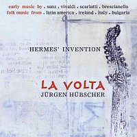 La Volta Ensemble, Jurgen Hubscher – Hermes’ Invention