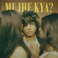 Neyhal – Mujhe Kya?