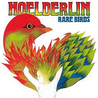 Hoelderlin – Rare Birds