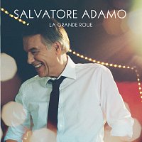 Salvatore Adamo – La Grande Roue