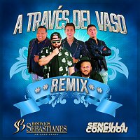 A Través Del Vaso [Remix]