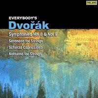 Různí interpreti – Everybody's Dvořák: Symphonies Nos. 8 & 9, Serenade for Strings, Scherzo capriccioso & Notturno for Strings