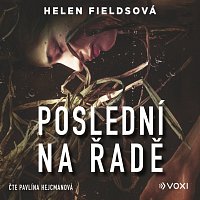 Helen Fields, Helen Fieldsová – Poslední na řadě