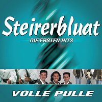 Steirerbluat – Volle Pulle
