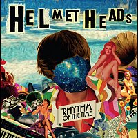 Helmetheads – The Rhythm of The Time