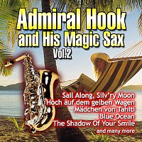 Admiral Hook and His Magic Sax – Admiral Hook and His Magic Sax - Vol. 2