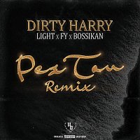 Dirty Harry, Light, Bossikan, FY – Pes Tou [Remix]