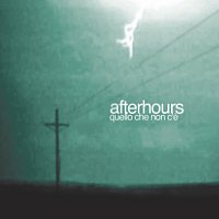 Afterhours – Quello Che Non C'e