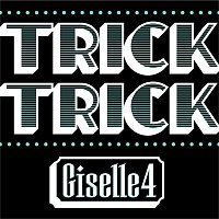 Giselle4 – Trick Trick - EP