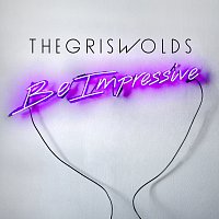The Griswolds – Be Impressive