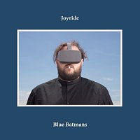 Joyride – Blue Batmans