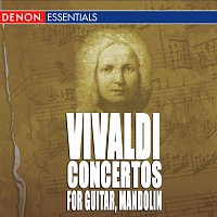Různí interpreti – Vivaldi: Concerto for Guitar in D and in C - Concerto for Mandolin in E Major and RV 425