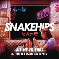 Snakehips, Tinashé & Chance The Rapper – All My Friends