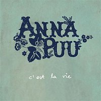 Anna Puu – C'est la vie