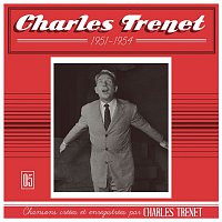 Charles Trenet – 1951 - 1954 (Remasterisé en 2017)