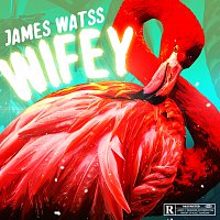 James Watss – Wifey
