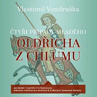 Jan Hyhlík – Vondruška: Čtyři případy mladého Oldřicha z Chlumu CD-MP3