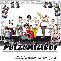 Fetzentaler – Schatzi schenk mir ein Foto