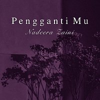 Nadeera Zaini – Pengganti Mu